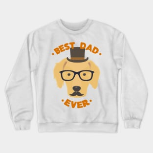 Best Dad Ever | Golden Retriever Dog Daddy | Fur Parents | Dog Dad Gifts | Fathers Day Gifts | Dog Lover Gifts Crewneck Sweatshirt